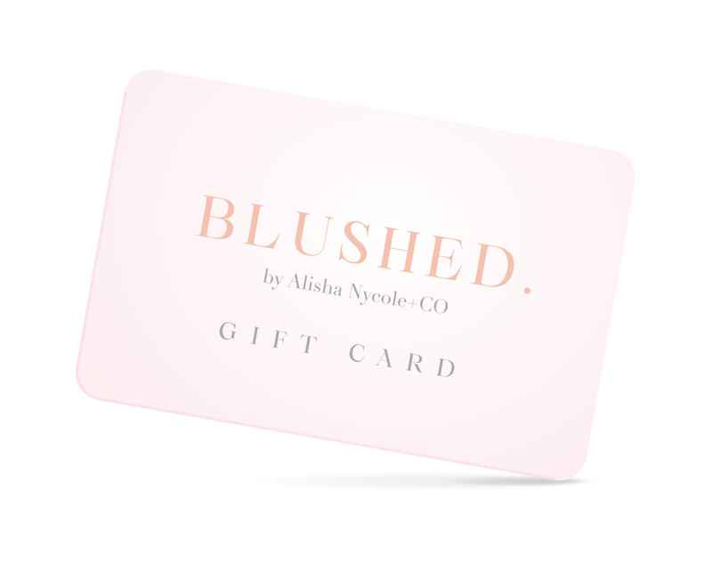 Blushed Gift Card